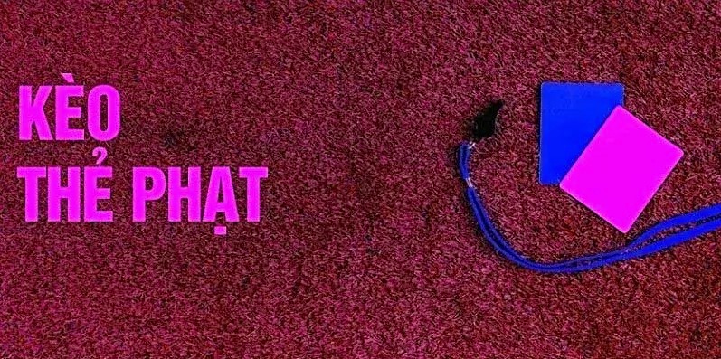 Đối với loại tỷ lệ này, bet thủ sẽ cần tính toán kết quả số thẻ trong 90 phút