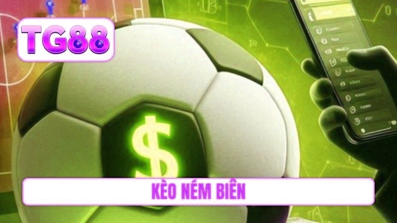 kèo ném biên